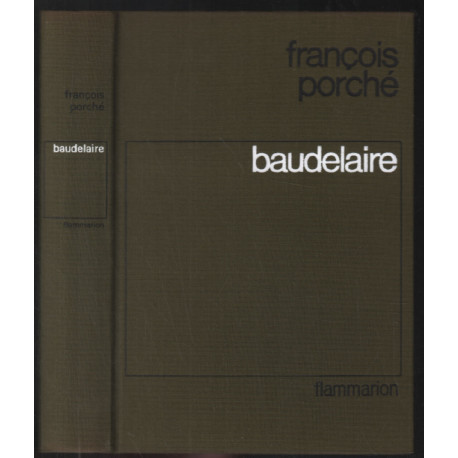 Baudelaire : histoire d'une âme