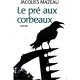Le pré aux corbeaux