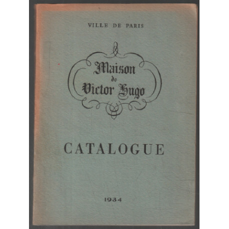 Maison de victor hugo : catalogue