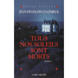 Tous Nos Soleils Sont Morts