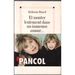 Et Monter Lentement Dans Un Immense Amour