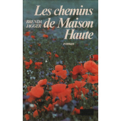 Les chemins de la maison haute