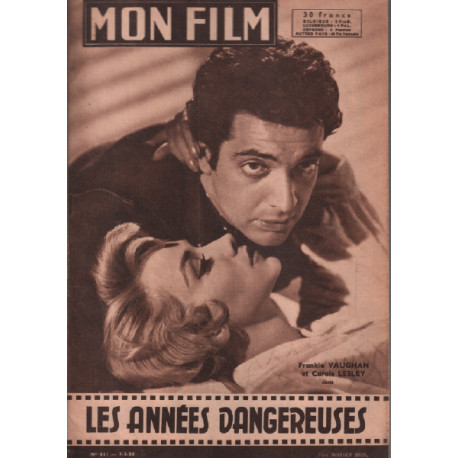 Les années dangereuses / revue mon film n° 611 avec frankie...