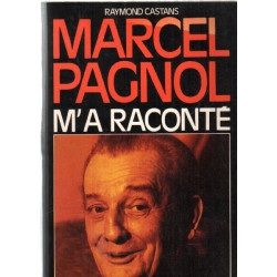 Marcel pagnol m'a raconté