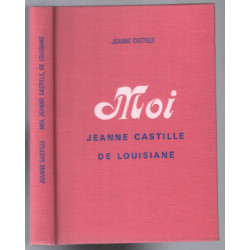 Moi Jeanne Castille De Louisiane