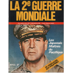 La 2e guerre mondiale n° 48 / les japonais maitres du pacifique