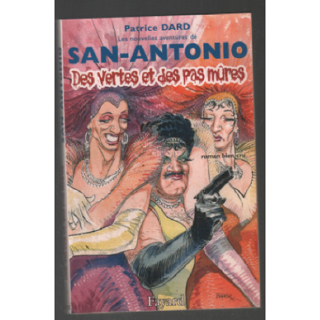 Les nouvelles aventures de San-Antonio : Des vertes et des pas mûres