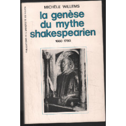 La genèse du mythe shakespearien 1660-1780