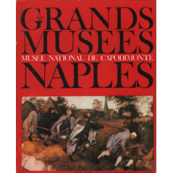 Le monde des grands musées n° 32 / musée national de capoidimonte...