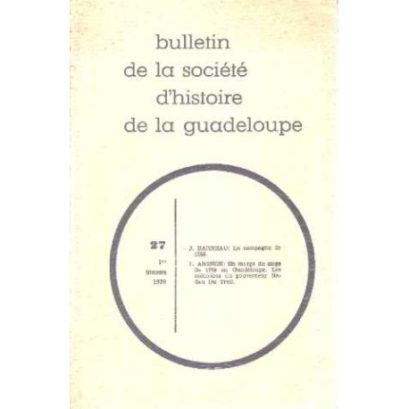Bulletin de la societé d'histoire de la guadeloupe n° 27 / barreau...