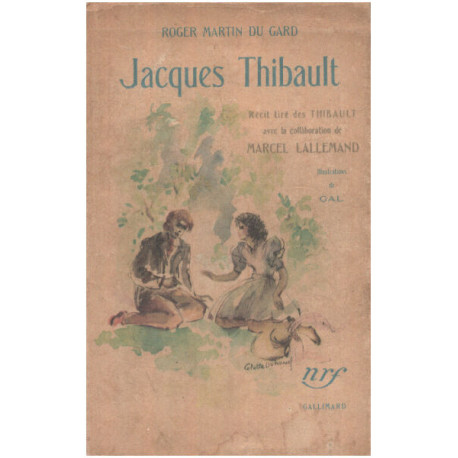 Jacques thibault / récit tiré des Thibault avec la collaboration...