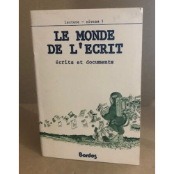 Le monde de l'écrit / ecrits et documents