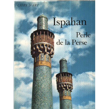 Ispahan perle de la perse photographies swaan