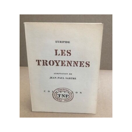 Les troyennes / adaption de Jean paul Sartre