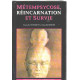 Métempsycose réincarnation et survie