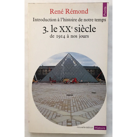 Introduction à l'histoire de notre temps tome 3 : Le XXe siècle de...