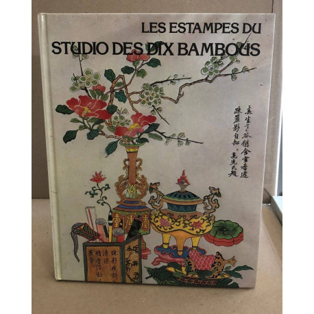 Les Estampes du studio des dix Bambous suivies de Planches de la...