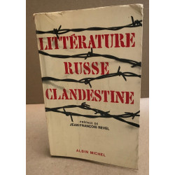 Littérature russe clandestine / préface de jean François Revel