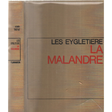La malandre / les eygletière
