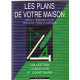Les plans de votre maison