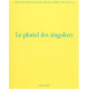 Le pluriel des singuliers IV
