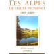 Les Alpes de Haute-Provence (Les Guides du Sud)