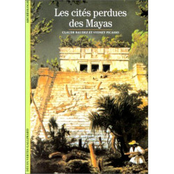 Les cités perdues des Mayas