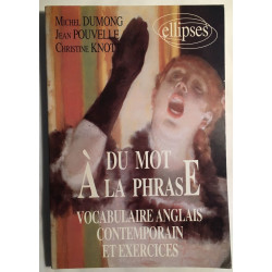 Du mot à la phrase: Vocabulaire anglais contemporain et exercices