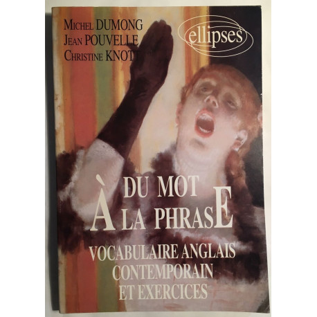 Du mot à la phrase: Vocabulaire anglais contemporain et exercices