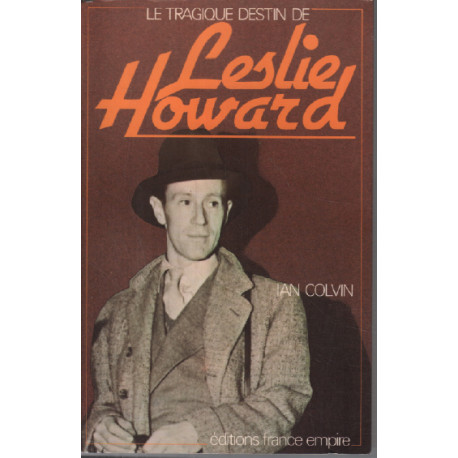 Le tragique destin de leslie howard
