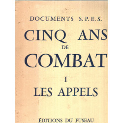Cinq ans de combat tome 1 les appels