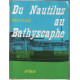 Du nautilus au bathyscaphe