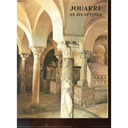 Jouarre - ses cryptes son église son abbaye