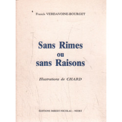 Sans rimes ou sans raisons / illustrations de chard