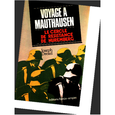 Voyage a mauthausen le cercle de resistance de nuremberg