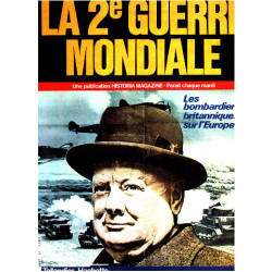 La 2° guerre mondiale n° 21 / les bombardiers britanniques sur...