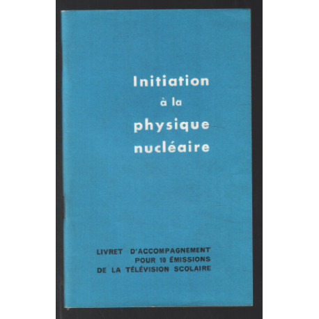 Initiation à la physique nucléaire