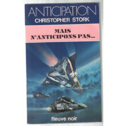 Mais n'anticipons pas