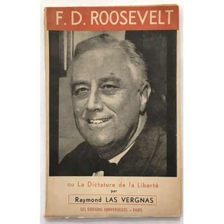 Roosevelt : la dictature de la liberté