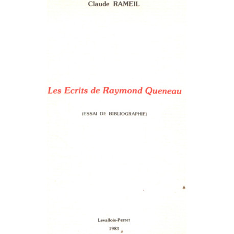 Les écrits de raymond Queneau ( essai de bibliographie )