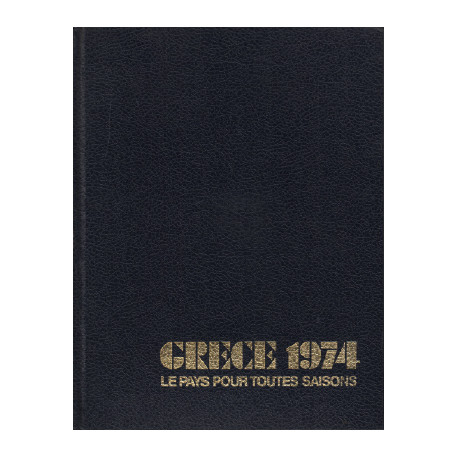 Grèce 1974 le pays pour toutes les saisons