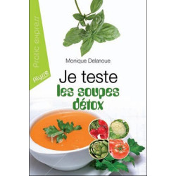 Je teste les soupes détox