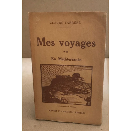 Mes voyages ** / en méditerranée / EO numérotée sur vergé