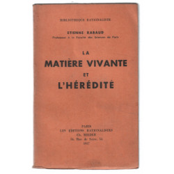 La matière vivante et l'hérédité