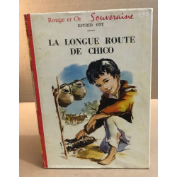 La longue route de chico / illustrations de françoise bertier