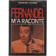 Fernandel m'a raconté
