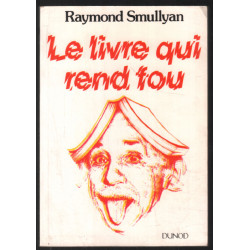 LIVRE QUI REND FOU (LE)