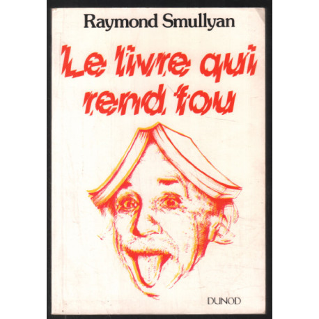 LIVRE QUI REND FOU (LE)