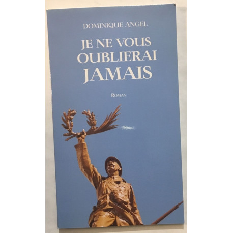 Je ne vous ounlierai jamais