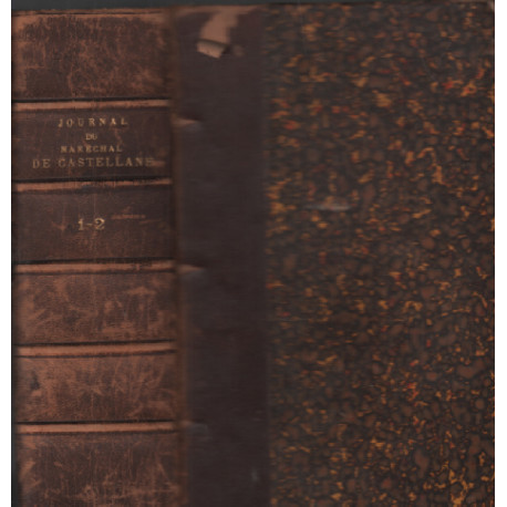 Journal du marechal de castelanne /tome 1+ 2
